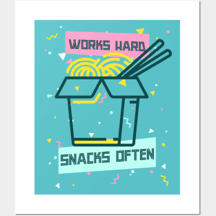 Works Hard, Snacks Often - Noodles Edition Posters and Art